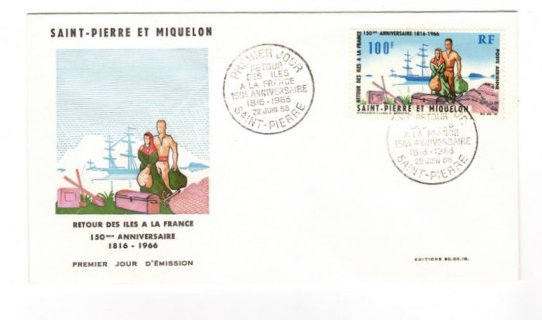 ST PIERRE et MIQUELON 1966 150th Anniversary of the Return of the Islands to France on first day cover. - 38234 - FDC image 0