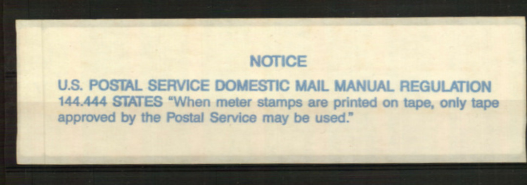 USA Strip used for franking machines. U.S. Postal Service Domestic Mail Manual Regulation 144.44 states " When meter stamps are image 0