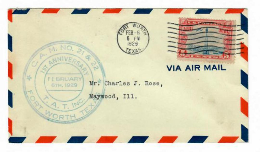 USA 1929 Airmail. Cachet reads " C.A.M. NO. 21 & 22 FORT WORTH TEXAS   1ST ANNIVERSARY T.A.T. INC. "   Clear postmark FORT WORTH image 0