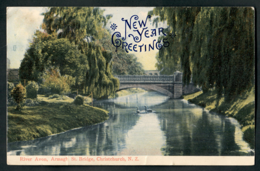 Coloured postcard of River Avon Armagh Street Bridge Christchurch. New Years Greetings. - 48453 - Postcard image 0