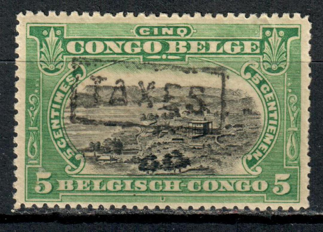 BELGIAN CONGO 1909 Definitive 5c Black and Green with TAXES "postmark. Refer note in Stanley Gibbons. We take pleasure in noting image 0