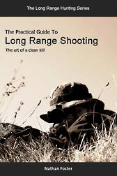 The Practical Guide To Long Range Shooting (Paperback + Ebook)