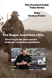 The Ruger American Rifle - How to get the best results from the American platform