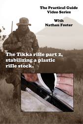 Plastic gun stock stabilizing (Part 2 of Tikka rifle accuracy series)