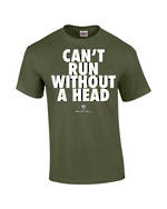 Carlaw Park "Can't Run Without A Head" Military Green Tee