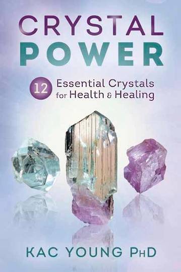 Crystal Power 12 Essential Crystals for Health and Healing Author: Kac Young