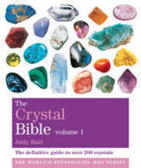 Crystal Bible Vol 1: A Definitive Guide to Crystals