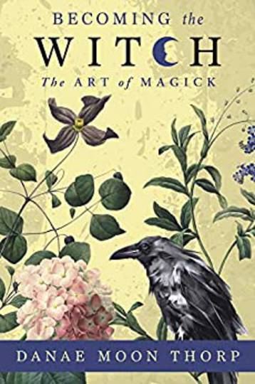 Becoming the Witch: The Art of Magick image 0