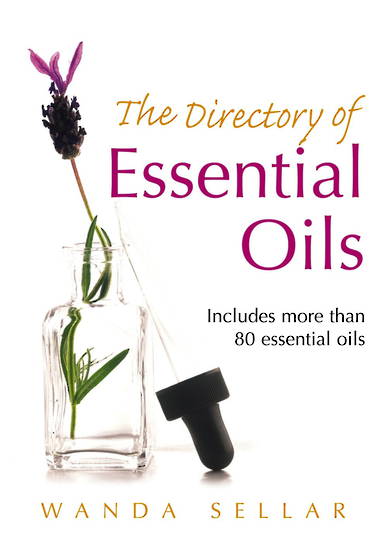The Directory Of Essential Oils by Wanda Sellar image 0