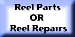 reel parts or repairs