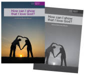 How can I show that I love God?