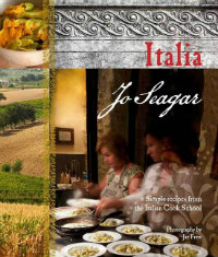Jo Seagar Italia Cookbook