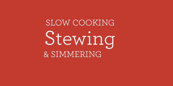 slow cooking stewing