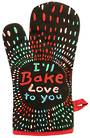 Oven Mitt - I'll Bake Love To You