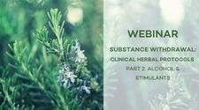 Webinar Substance Withdrawal Clinical Herbal Protocols