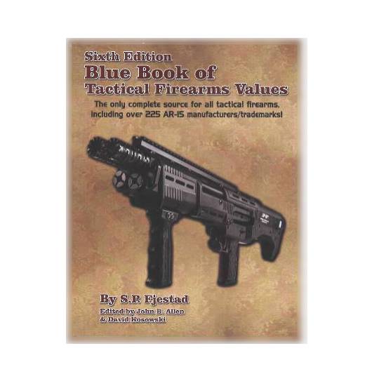 Blue Book Of Tactical Firearms By S. Fjestad