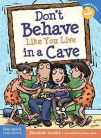 Don't Behave Like You Live in a Cave