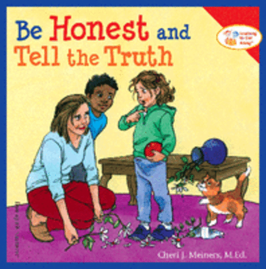 Be Honest and Tell the Truth (Learning To Get Along)