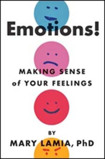 Emotions! Making Sense of Your Feelings