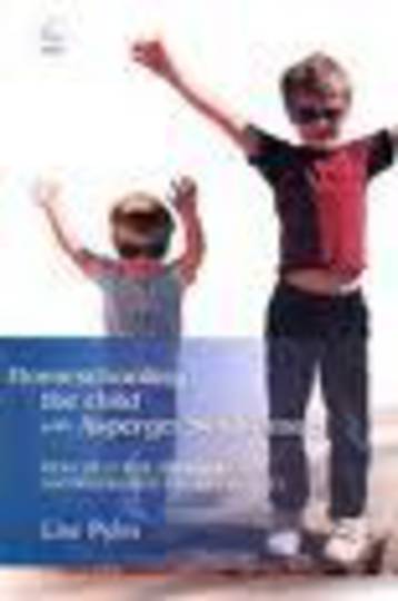 Homeschooling the child with Asperger Syndrome