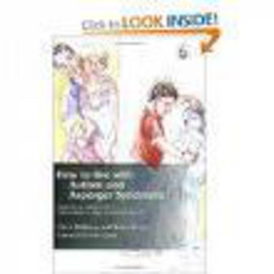 How to Live with Autism and Aspergers Syndrome: Practical Strategies for Parents and Professionals