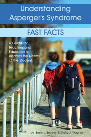 Understanding Asperger’s Syndrome – Fast Facts