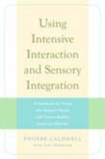 Using Intensive Interaction and Sensory Integration