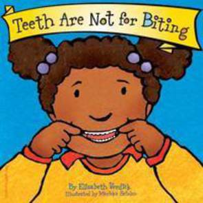 Teeth are not for Biting Board book