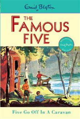 The Famous Five #5 Five Go Off In A Caravan