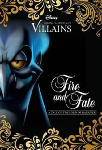 Fire & Fate: a Tale of Hades (Disney Villains #10)