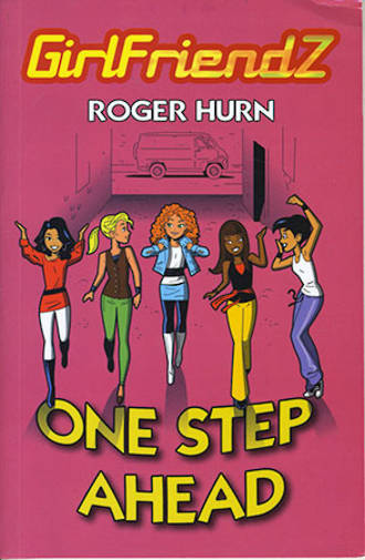 Girlfriendz - One Step Ahead by Roger Hurn