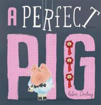 A Perfect Pig (Hardback)