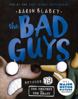 the Bad Guys Episode 19 The Serpent and The Beast