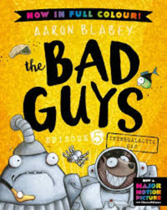 the Bad Guys Episode 5 Intergalactic Gas (HardCover)