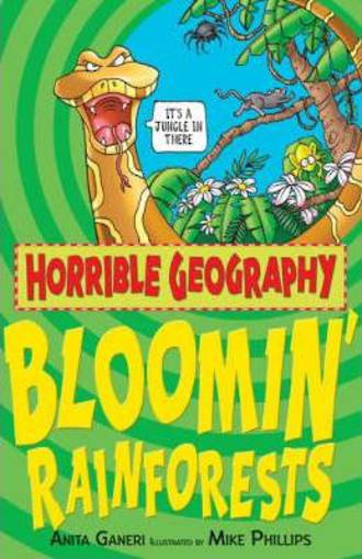 Horrible Geography Bloomin Rainforests