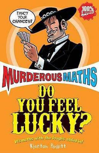 Murderous Maths Do You Feel Lucky?