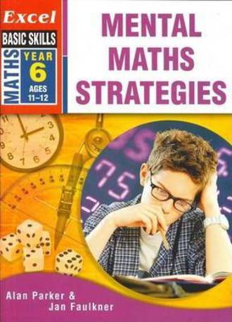 Excel Basic Skills Mental Maths Strategies Year 6 Age 11-12