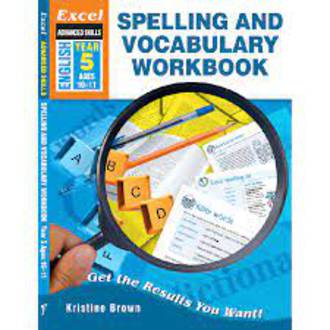 Excel Advanced Skills Spelling And Vocabulary Workbook Year 5 Age 10-11