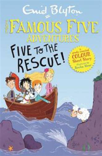 The Famous Five Adventures Five To The Rescue