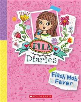 Ella Diaries #27 Flash Mob Fever