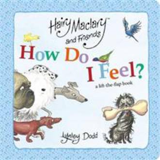 Hairy Maclary And Friends How Do I Feel (lift the flap board book)