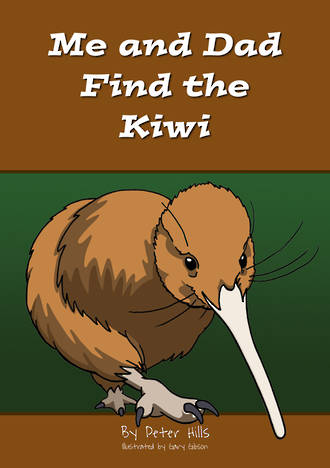 Me and Dad Find the Kiwi