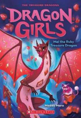 Dragon Girls #4 Mei The Ruby Treasure Dragon