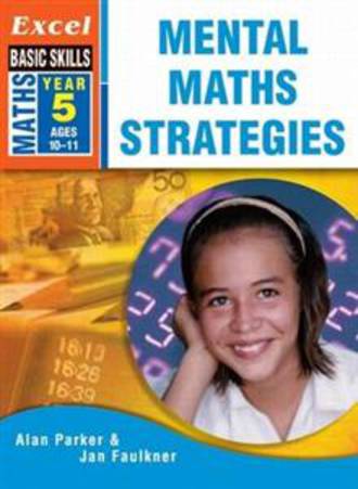 Excel Basic Skills Mental Maths Strategies Year 5 Age 10-11