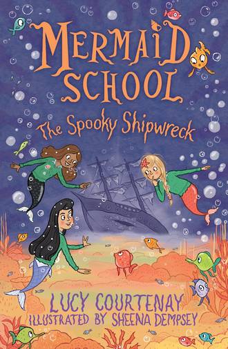 Mermaid School #6 The Spooky Shipwreck