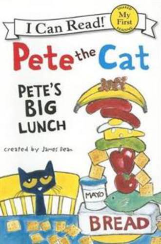 Pete the Cat Pete's Big Lunch