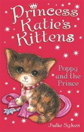 Princess Katie's Kittens Poppy and the Prince