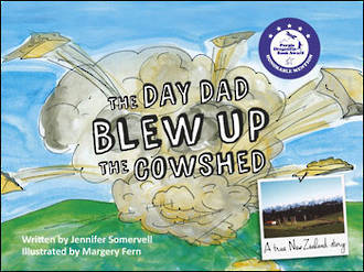 The Day Dad Blew Up the Cowshed
