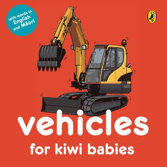 Vehicles for Kiwi Babies (board book)