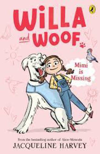 Willa and Woof# 1 -Mimi is Missing
